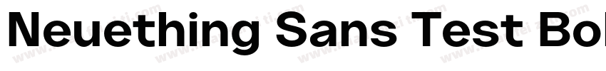 Neuething Sans Test Bold ExExpanded字体转换